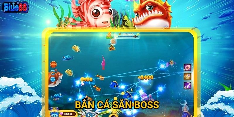 Bắn cá săn boss