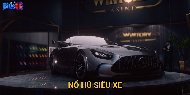 Nổ hũ Siêu Xe
