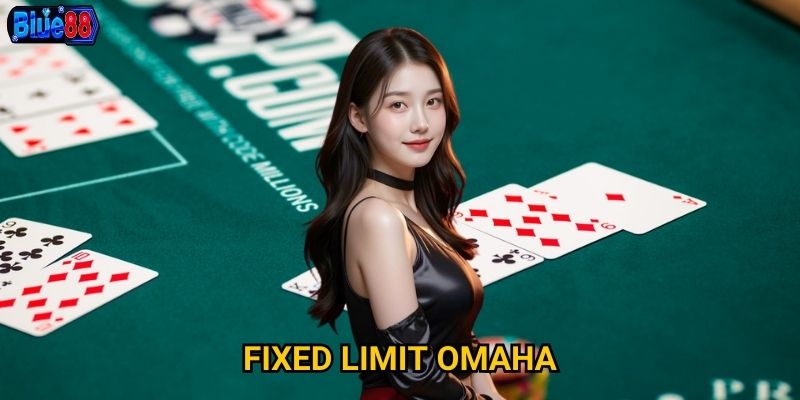 Fixed Limit Omaha
