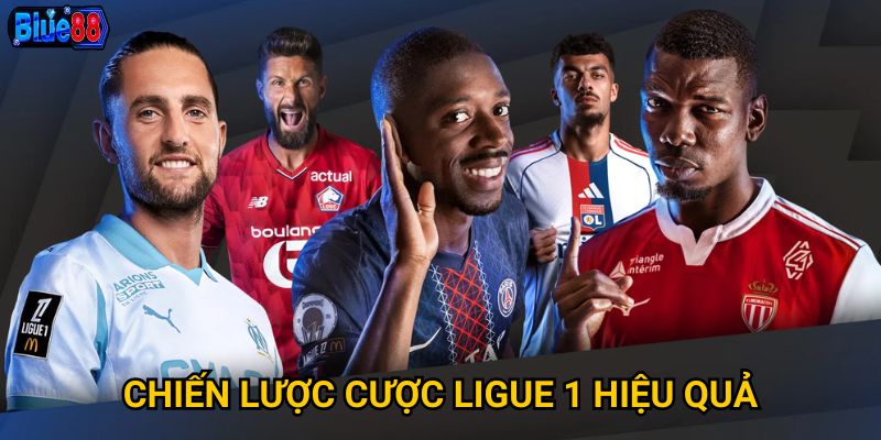 Chiến lược cược ligue 1 hiệu quả